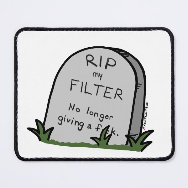 Item preview, RIP My Filter | Funny Midlife Sticker for Perimenopause + Zero F*cks Left designed and sold by Dr. B Sticker Rx.