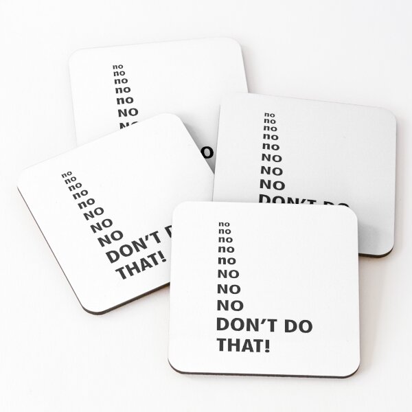 Item preview, no no no no no NO NO NO DON'T DO THAT! designed and sold by Ice Breakers .
