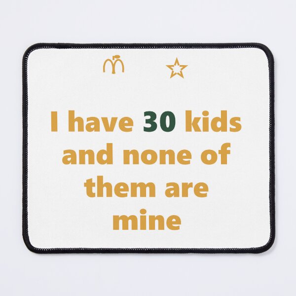 Item preview, Funny Teacher Shirt - 30 Kids None Mine - Teacher Gift - Light Edition designed and sold by Harlo.co.