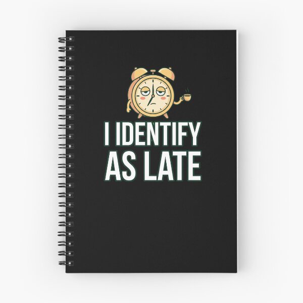 Item preview, I Identify As Late Funny Sleepy Alarm Clock designed and sold by snowry.