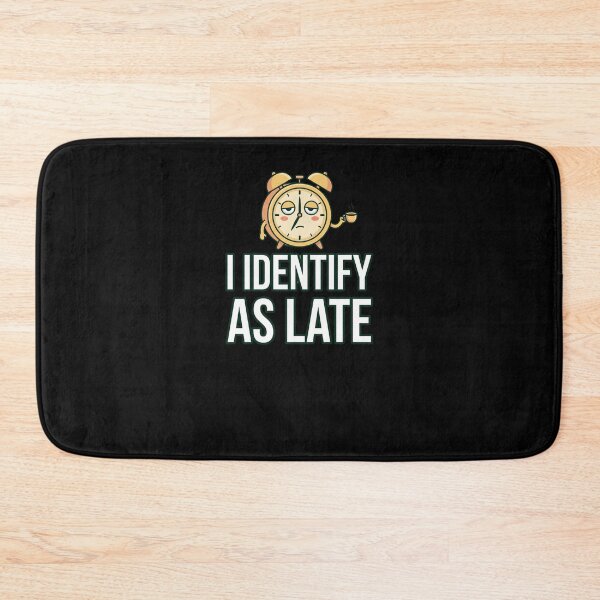 Item preview, I Identify As Late Funny Sleepy Alarm Clock designed and sold by snowry.
