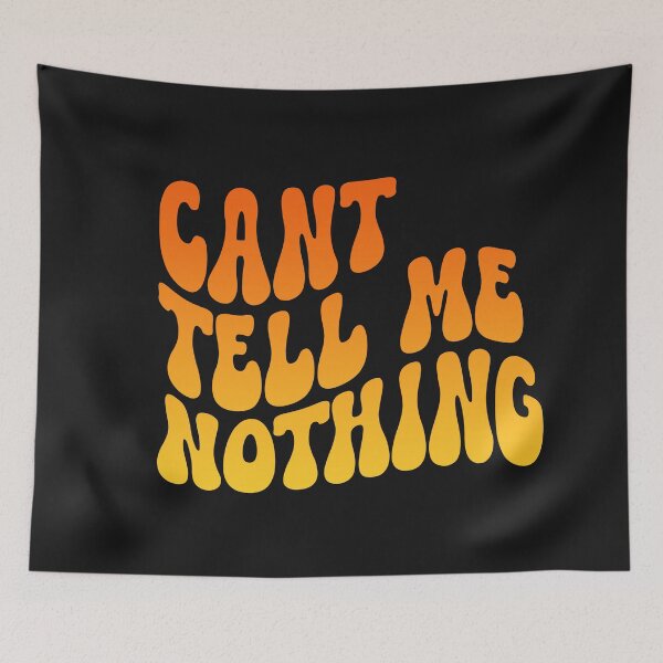 Item preview, cant tell me nothing designed and sold by thitrasho.