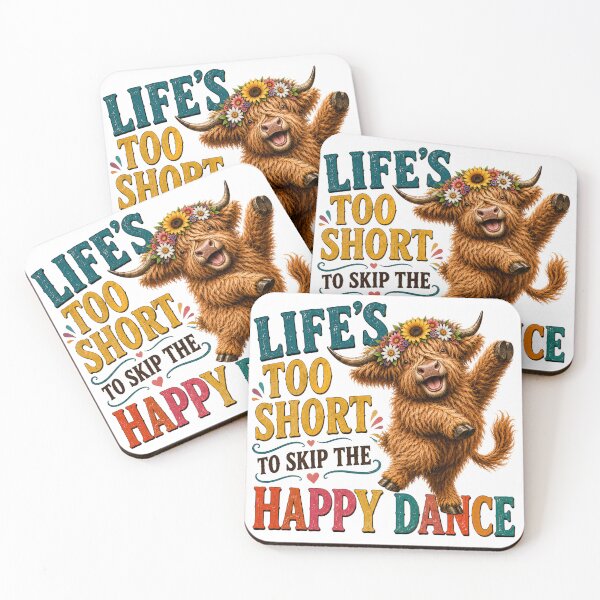 Item preview, Life's Too Short To Skip The Happy Dance Highland Cow Design designed and sold by HippyRikky.