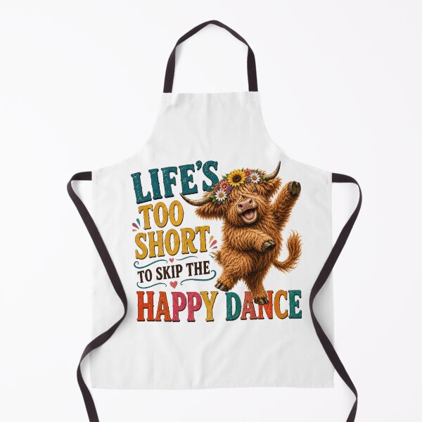 Item preview, Life's Too Short To Skip The Happy Dance Highland Cow Design designed and sold by HippyRikky.