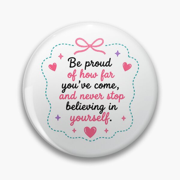 Item preview, Be Proud of How Far You've Come | Inspirational Self-Love Motivation Graphic designed and sold by SweetTeezPrints.