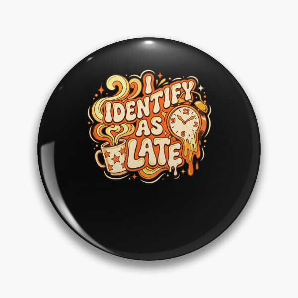 Item preview, I Identify As Late Funny Melting Clock Coffee designed and sold by snowry.