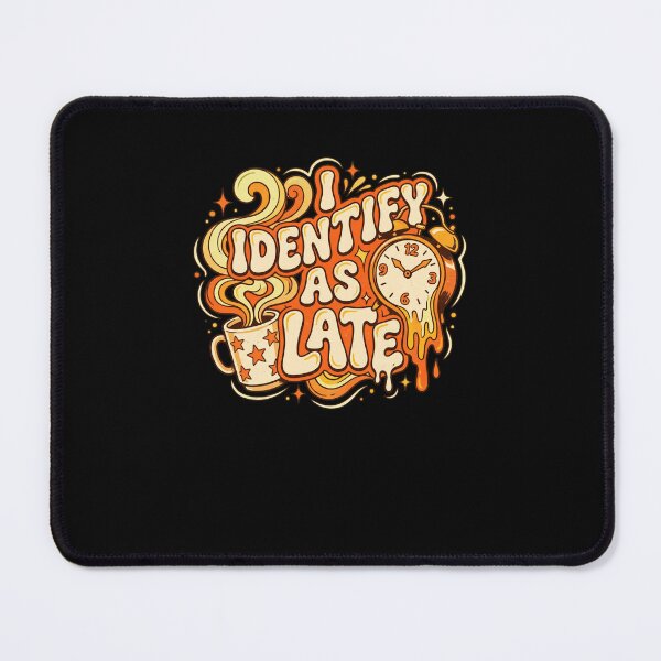 Item preview, I Identify As Late Funny Melting Clock Coffee designed and sold by snowry.