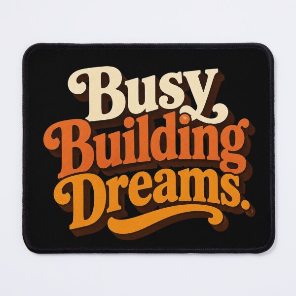 Item preview, Busy Building Dreams. | Retro Motivational Typography Design designed and sold by Irene Catchmind.