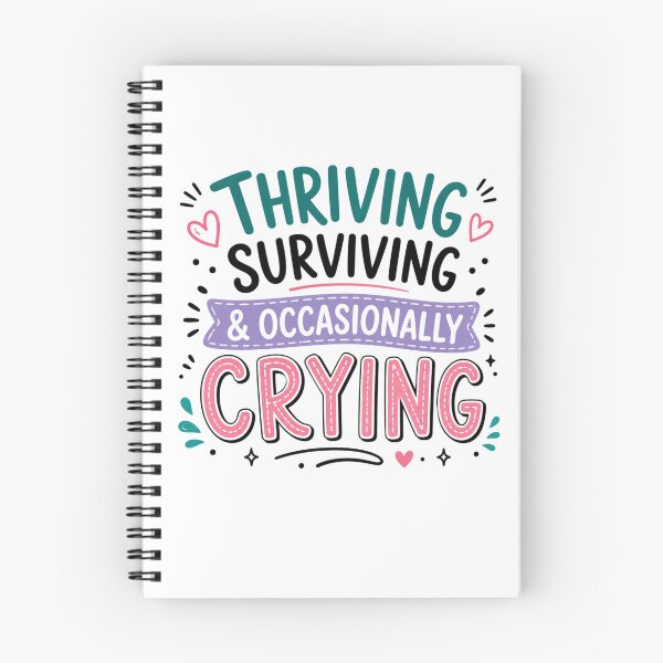 Item preview, Thriving, Surviving & Occasionally Crying | Funny Mental Health Graphic designed and sold by SweetTeezPrints.