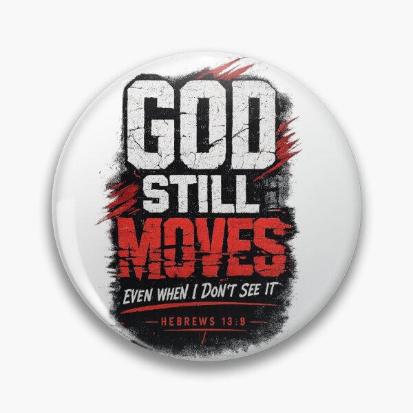 Item preview, God still moves  designed and sold by KingdomPrep.
