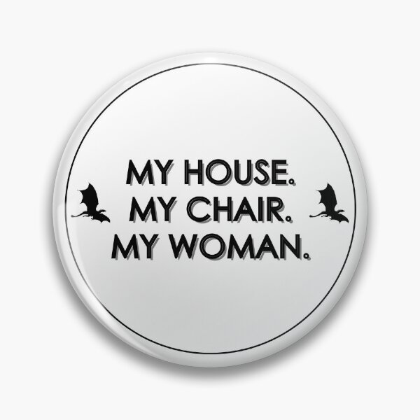 Item preview, My House. My Chair. My Woman.  designed and sold by LunnaAtica.
