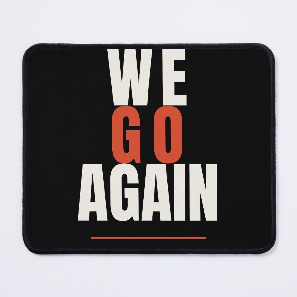 Item preview, We Go Again Powerlifting Gym Motivation designed and sold by ptbench.