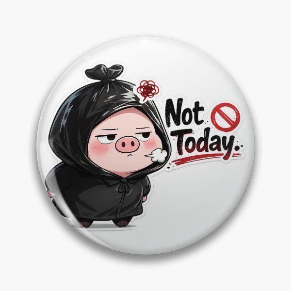 Item preview, Not Today Cute Pig Sticker – Funny Grumpy Mood designed and sold by MoodPopz Studio.