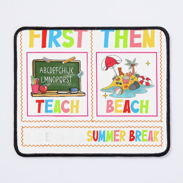 Item preview, First Teach Then Beach I Am Earning A Summer Break Teacher T-Shirt designed and sold by kevincuellar.
