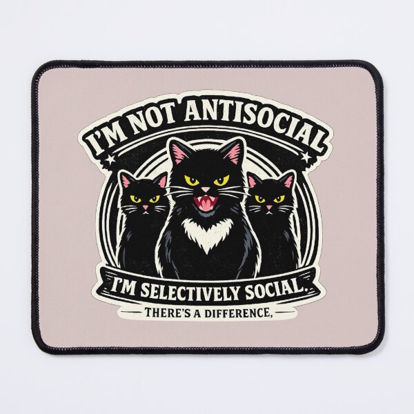 Item preview, I'm Not Antisocial I'm Selectively Social Black Cat Club Funny Introvert Cat Lover Design designed and sold by PrintAura15.