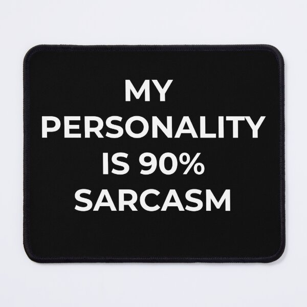 Item preview, My personality is 90% sarcasm designed and sold by Starlett Designs.