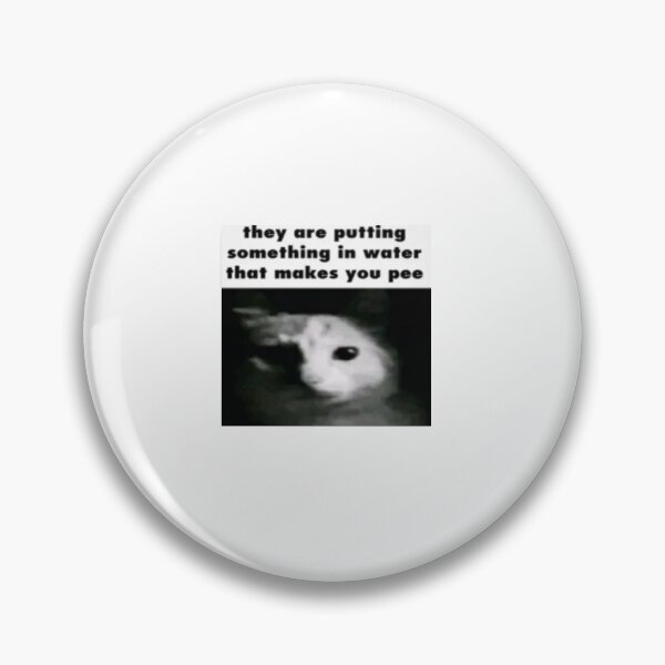 Item preview, They Put Something In The Water — Funny Cryptid Cat Brainrot Meme designed and sold by smogmilk.