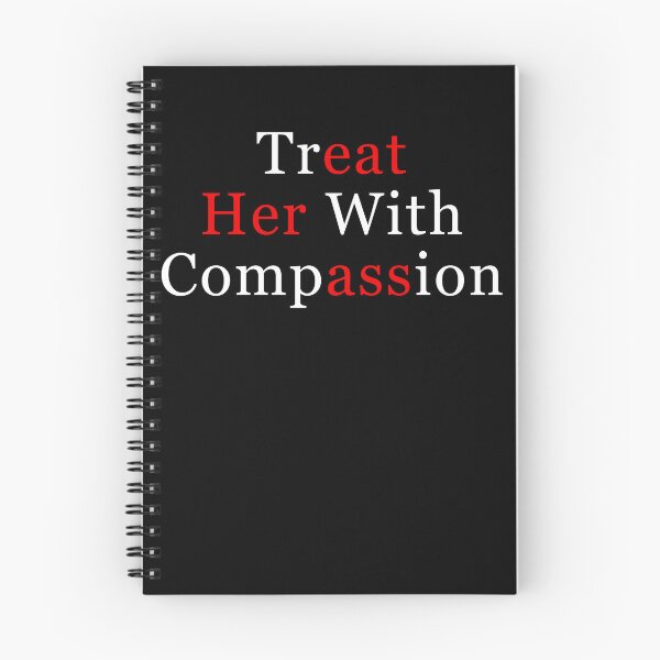 Item preview, Treat Her with Compassion Funny designed and sold by studio-ssaam.