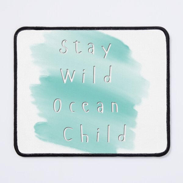 Item preview, Stay Wild Ocean Child – Teal Watercolor Brush Typography Art designed and sold by DonnaRaine.
