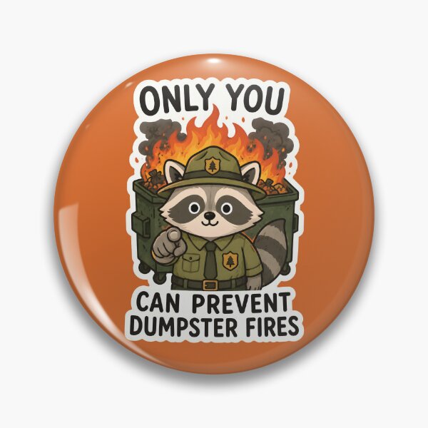 Item preview, Only You Can Prevent Dumpster Fires - Raccoon Workplace Office Meme designed and sold by thecatcouch.
