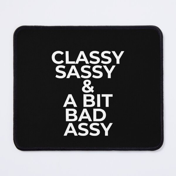 Item preview, Classy sassy and a bit bad assy --- funny tee - black background designed and sold by Starlett Designs.
