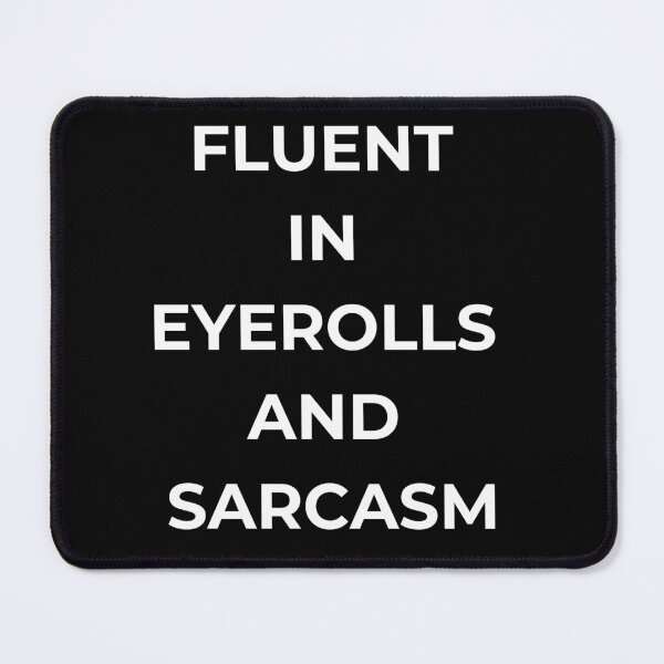Item preview, Fueled by eyerolls and sarcasm --- funny tee - black background designed and sold by Starlett Designs.