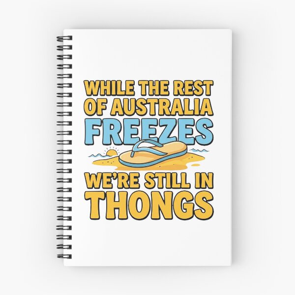 Item preview, While The Rest Of Australia Freezes We're Still In Thongs Gold Coast Funny Winter Humor designed and sold by Yellowriversss.