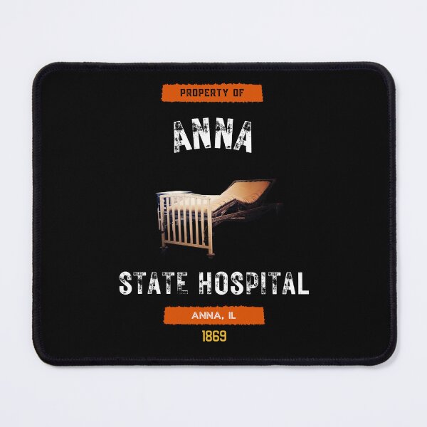 Item preview, Property of Anna State Hospital Souvenir-Style designed and sold by GhostlyWorld.