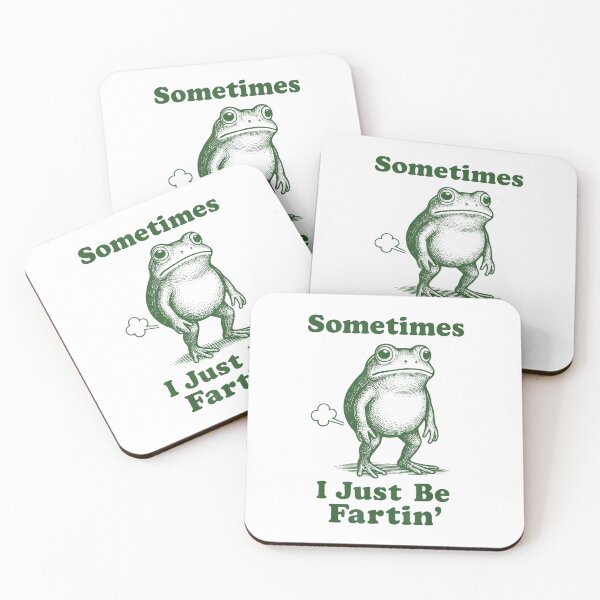Item preview, Sometimes I Just Be Fartin' Funny Frog Meme designed and sold by SaryaSmyth19.