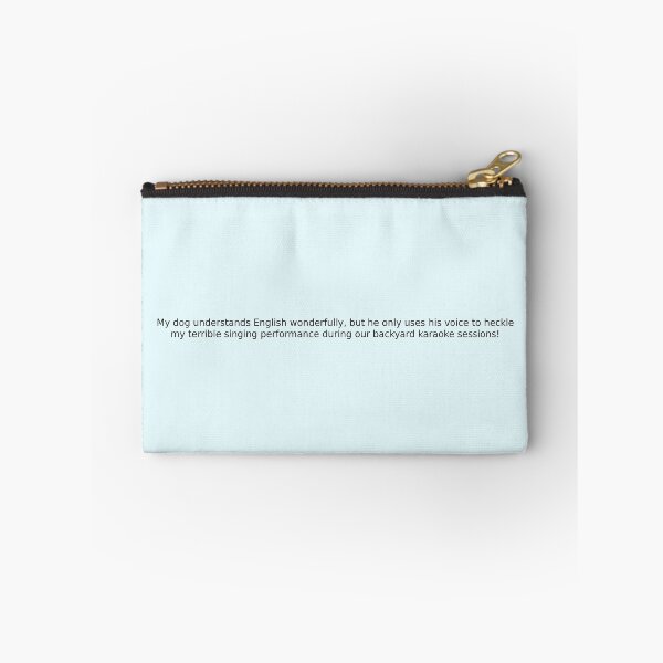 Item preview, My dog understands English wonderfully, but he only uses his voice to heckle my terrible singing performance during our backyard karaoke sessions! designed and sold by English Learning.