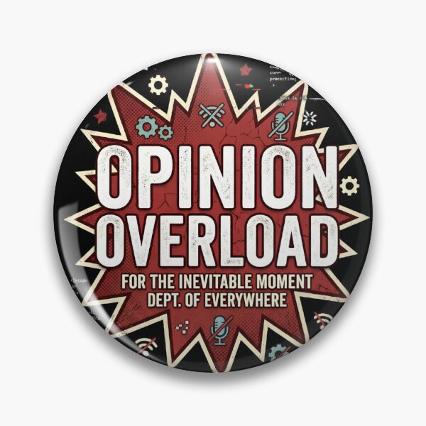 Item preview, Opinion Overload designed and sold by Tharaazu.