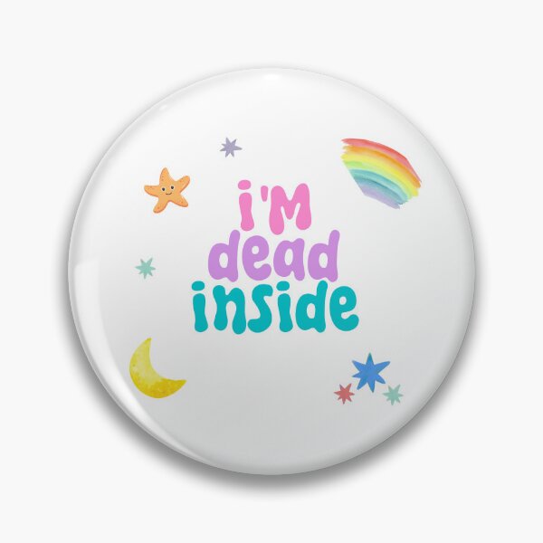 Item preview, I'm Dead Inside designed and sold by hazywares.