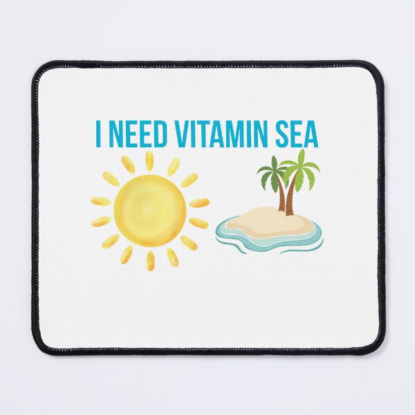 Item preview, I Need Vitamin Sea Beach Summer Quote designed and sold by mayacreations7.