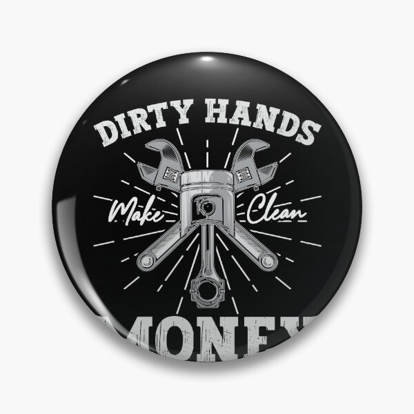 Item preview, Dirty Hands Make Clean Money Mechanic Automotive Repair Gearhead Hard Work designed and sold by PopStars1993.