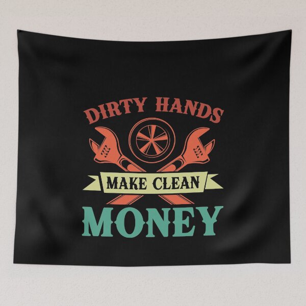Item preview, Dirty Hands Make Clean Money Mechanic Auto Repair Tradesman designed and sold by PopStars1993.