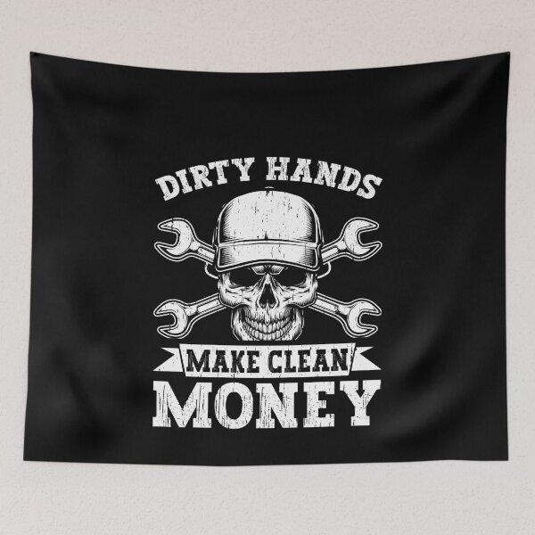 Item preview, Dirty Hands Make Clean Money Mechanic Tradesman Blue Collar Worker designed and sold by PopStars1993.
