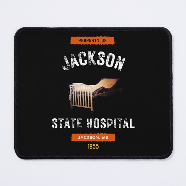 Item preview, Property of Jackson State Hospital Souvenir-Style designed and sold by GhostlyWorld.