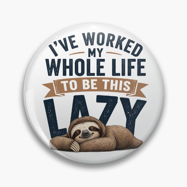 Item preview, I've worked my whole life to be this lazy designed and sold by CornershopTee.