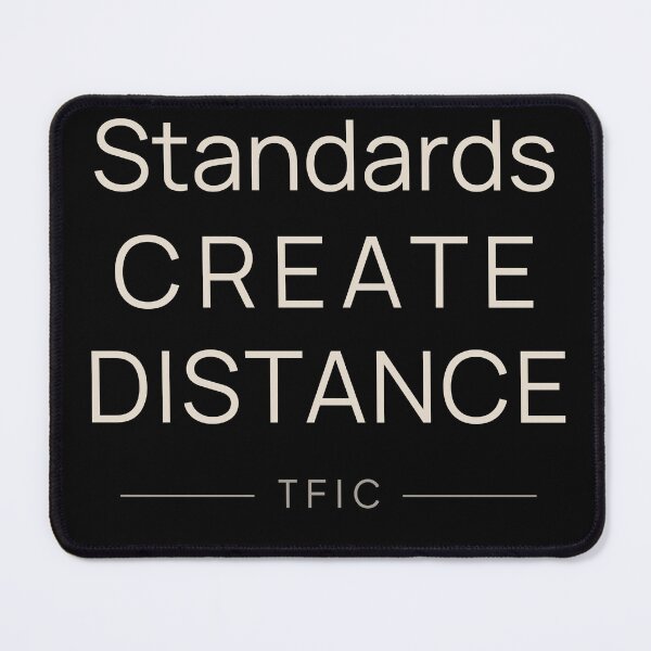Item preview, Standards Create Distance Mindset Shirt designed and sold by TFICBrand.
