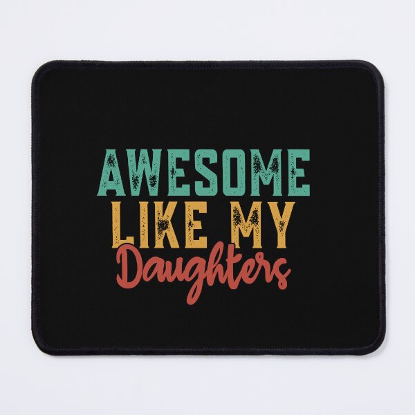 Item preview, Awesome Like My Daughters Dad Mom Parents Family designed and sold by PopStars1993.