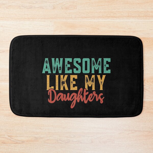 Item preview, Awesome Like My Daughters Dad Mom Parents Family designed and sold by PopStars1993.