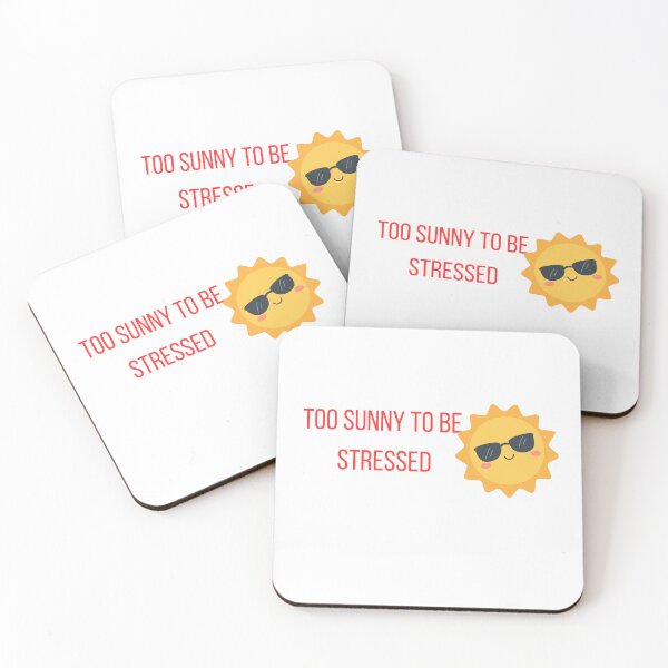 Item preview, Too Sunny To Be Stressed Cute Summer Quote designed and sold by mayacreations7.