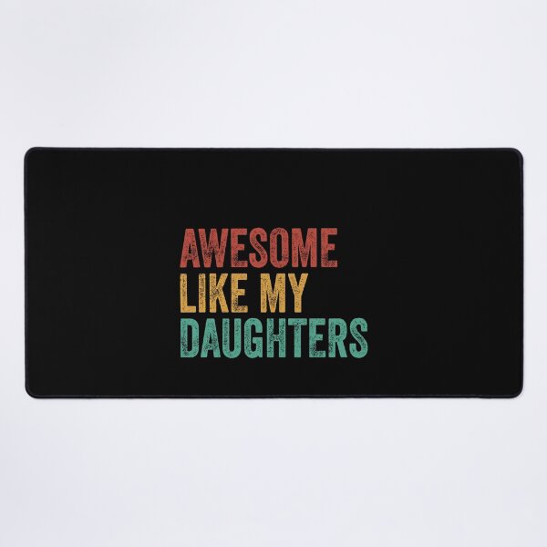 Item preview, Awesome Like My Daughters Proud Parent Family designed and sold by PopStars1993.
