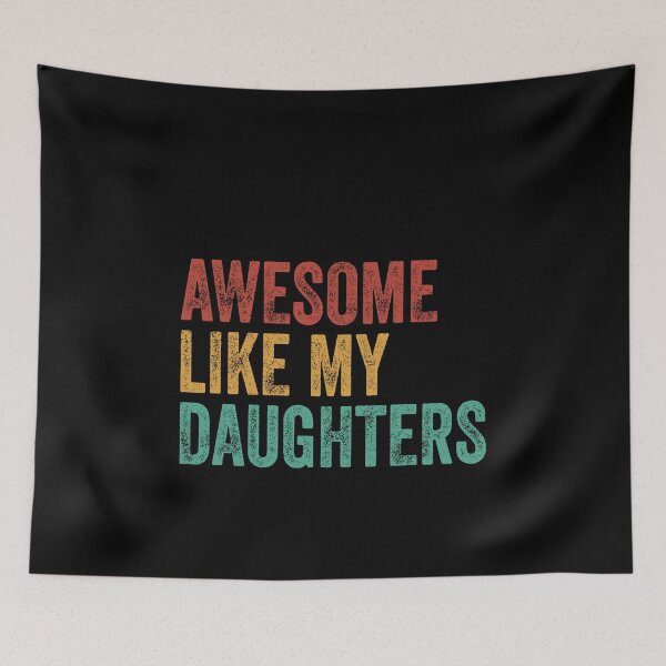Item preview, Awesome Like My Daughters Proud Parent Family designed and sold by PopStars1993.