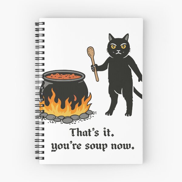 Item preview, That's It You're Soup Now Witch Cat designed and sold by Matinez Pink.