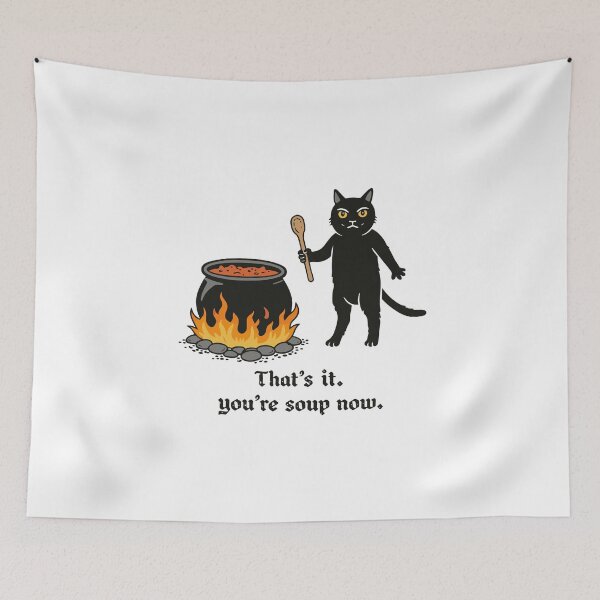 Item preview, That's It You're Soup Now Witch Cat designed and sold by Matinez Pink.
