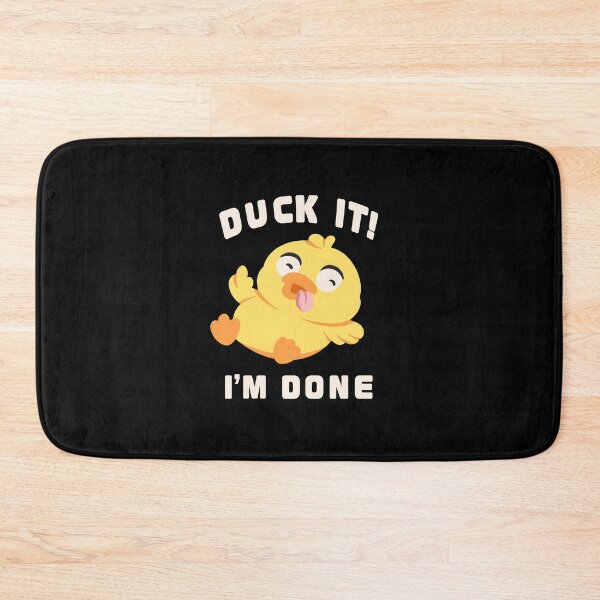 Item preview, Duck It I'm Done Funny Sarcastic Humor Quote Art designed and sold by cubbone.