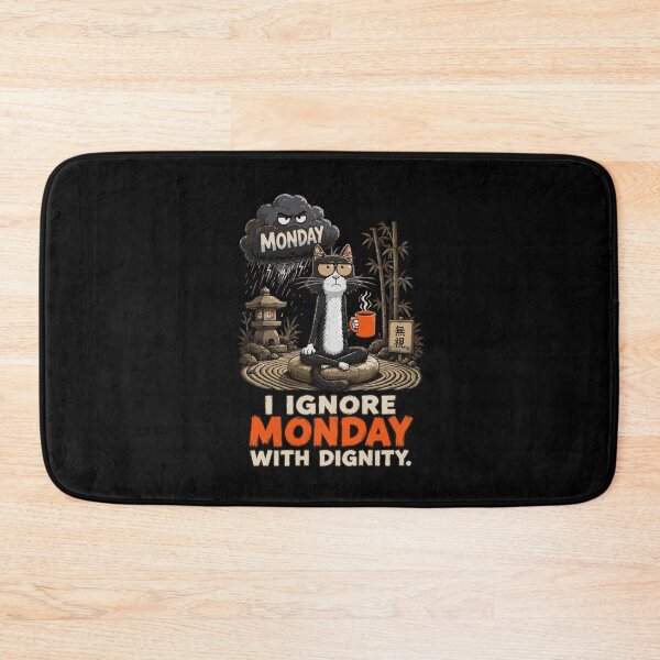 Item preview, Ignore Monday With Dignity designed and sold by jodotodesign.