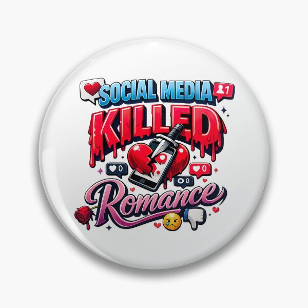 Item preview, Social Media Killed Romance designed and sold by graphic-genie.