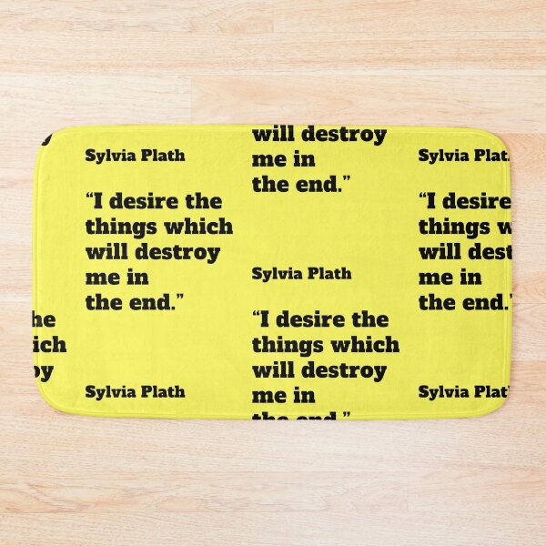 Item preview, Sylvia Plath quote Destroy Me Literary saying designed and sold by Mauswohn.